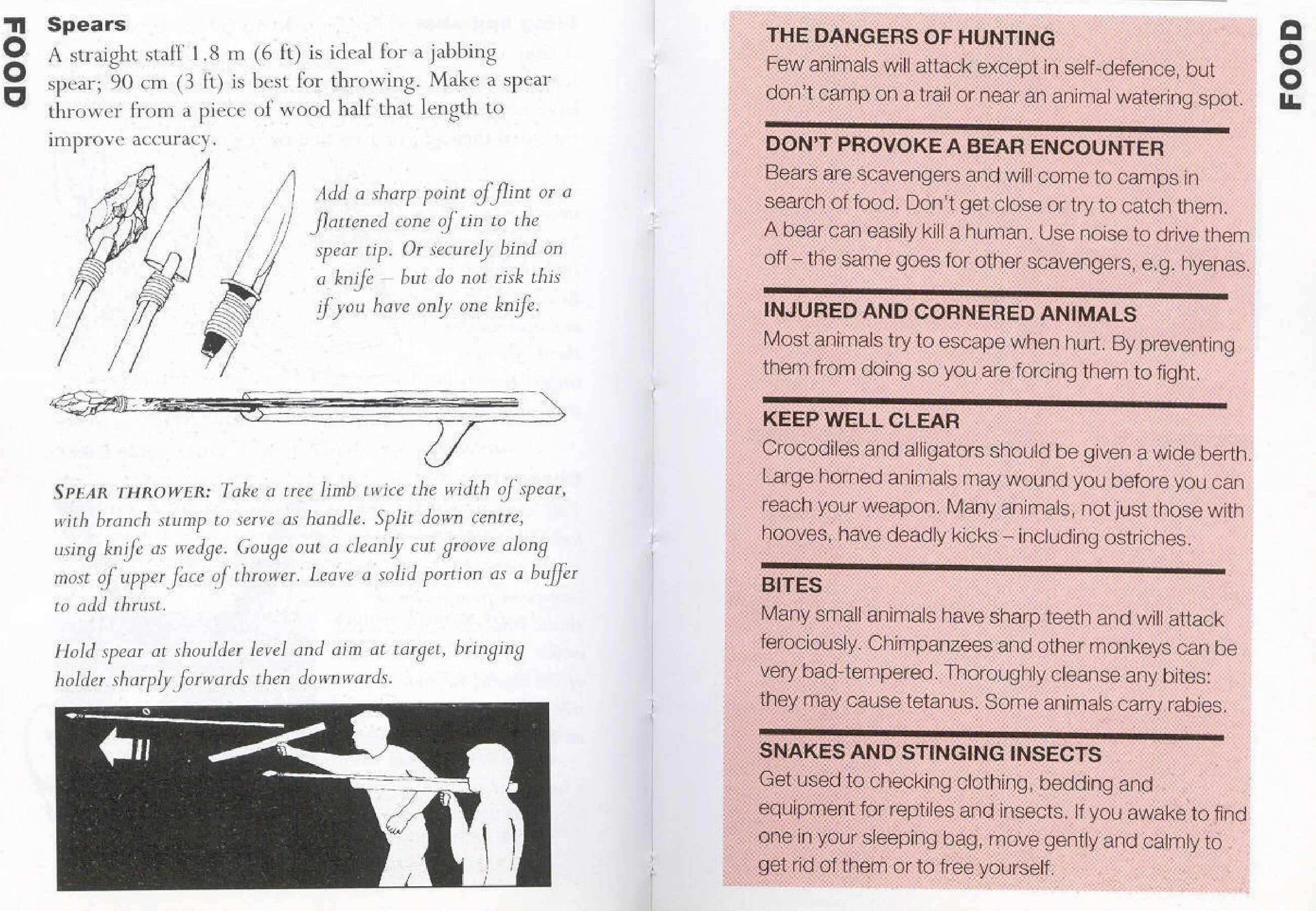 The danger of hunting is animals will attack except in self-defence, but do not camp on a trail or near an animal watering spot. Do not provoke a bear encounter […]