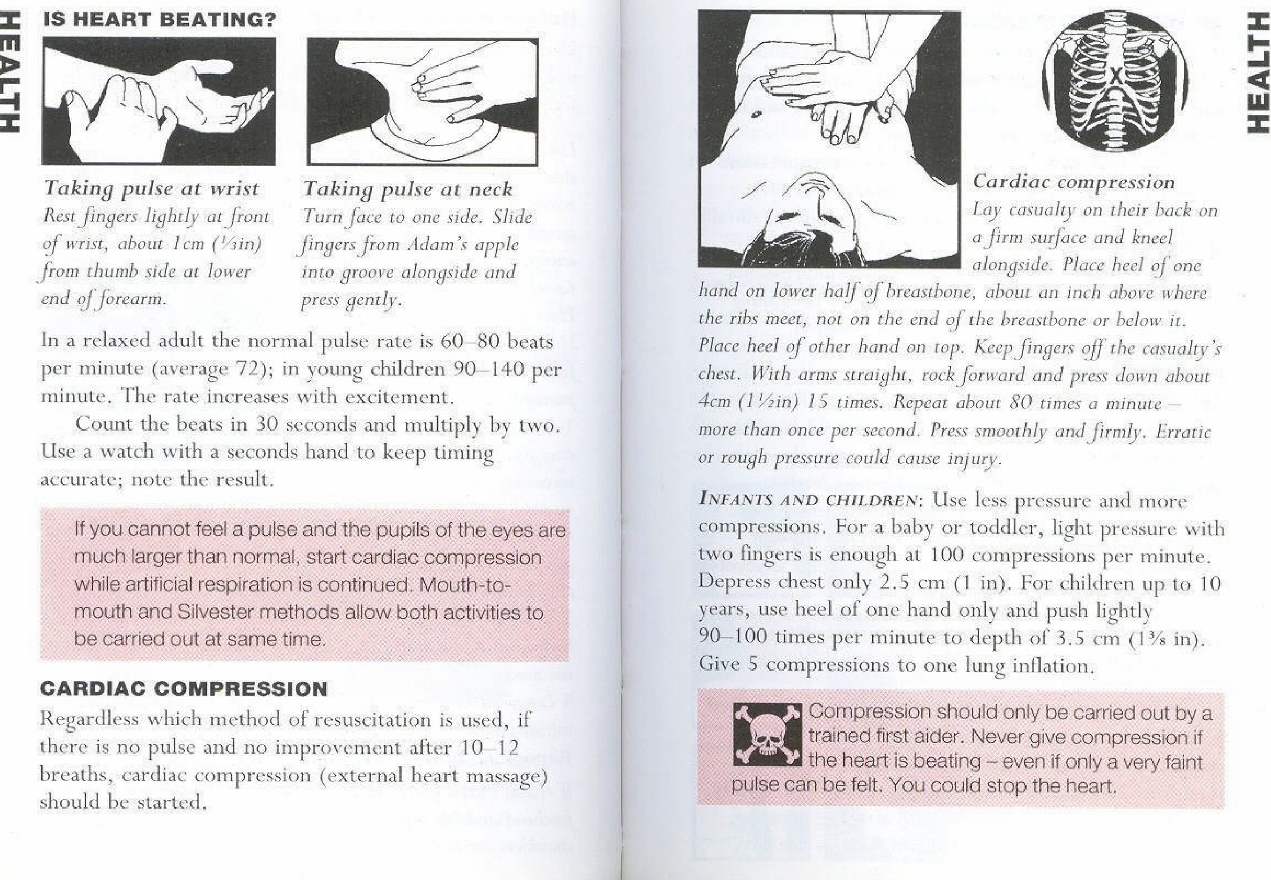 For Infants and Children, Use less pressure and more compressions. For a baby or toddler, light pressure with two fingers is enough at 100 compressions per minute. Depress chest only […]